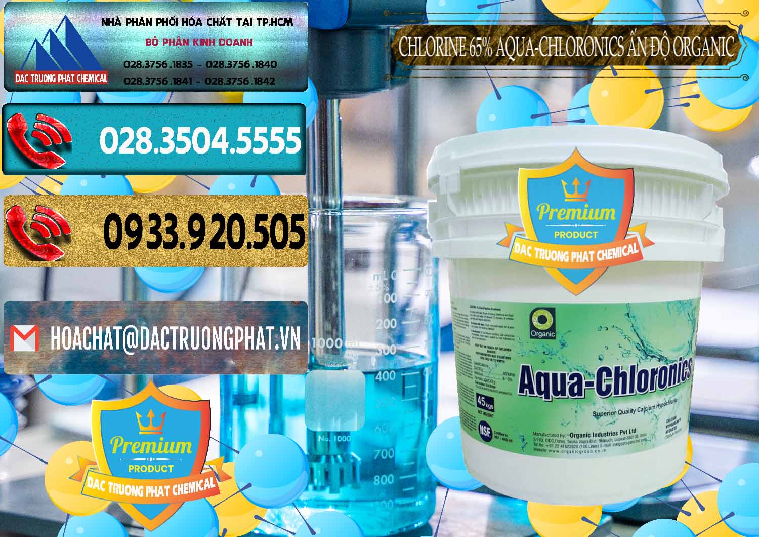 Cty bán - phân phối Chlorine – Clorin 65% Aqua-Chloronics Ấn Độ Organic India - 0210 - Cty cung cấp - bán hóa chất tại TP.HCM - hoachatdetnhuom.com