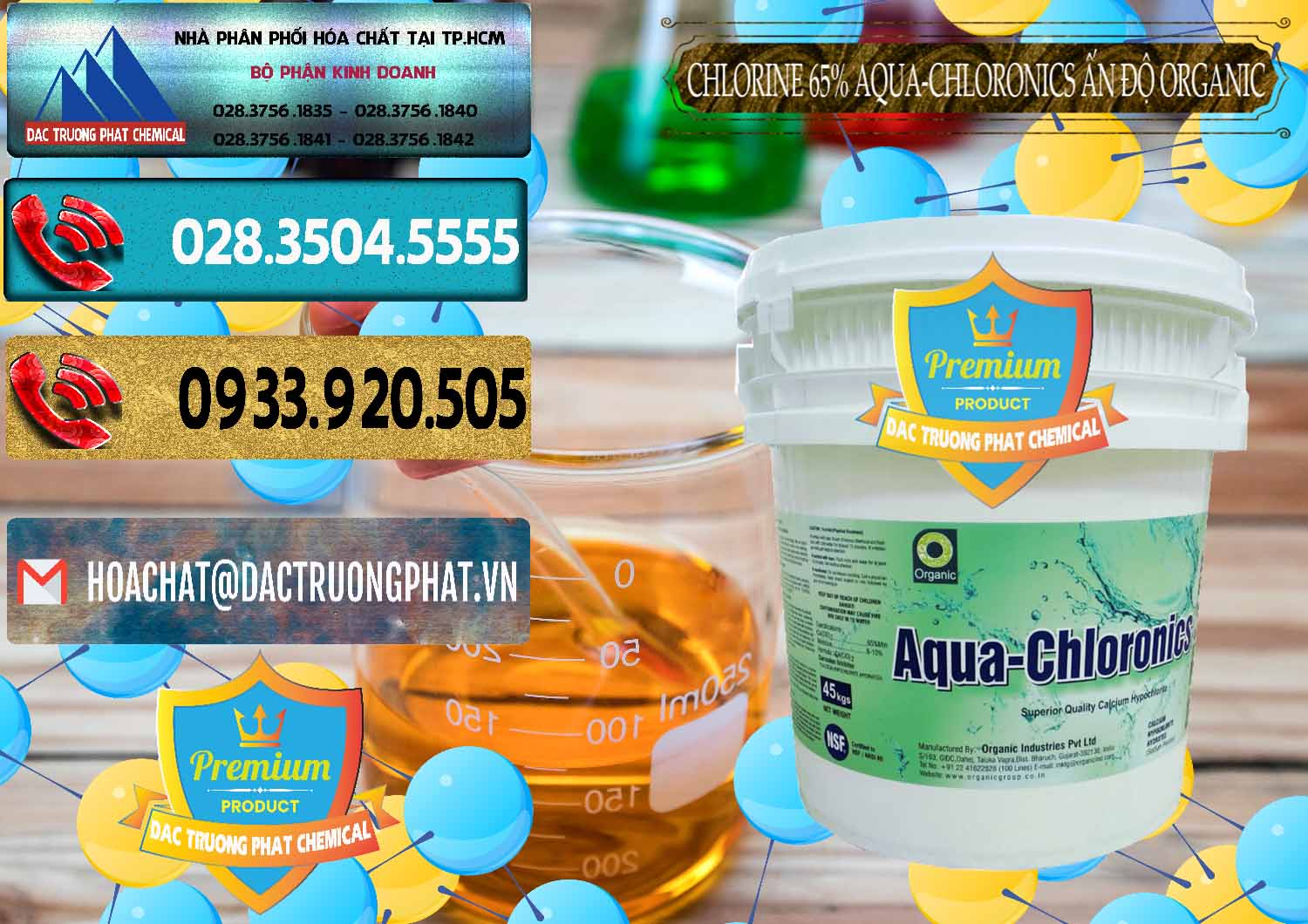 Bán & cung cấp Chlorine – Clorin 65% Aqua-Chloronics Ấn Độ Organic India - 0210 - Cty cung cấp _ kinh doanh hóa chất tại TP.HCM - hoachatdetnhuom.com