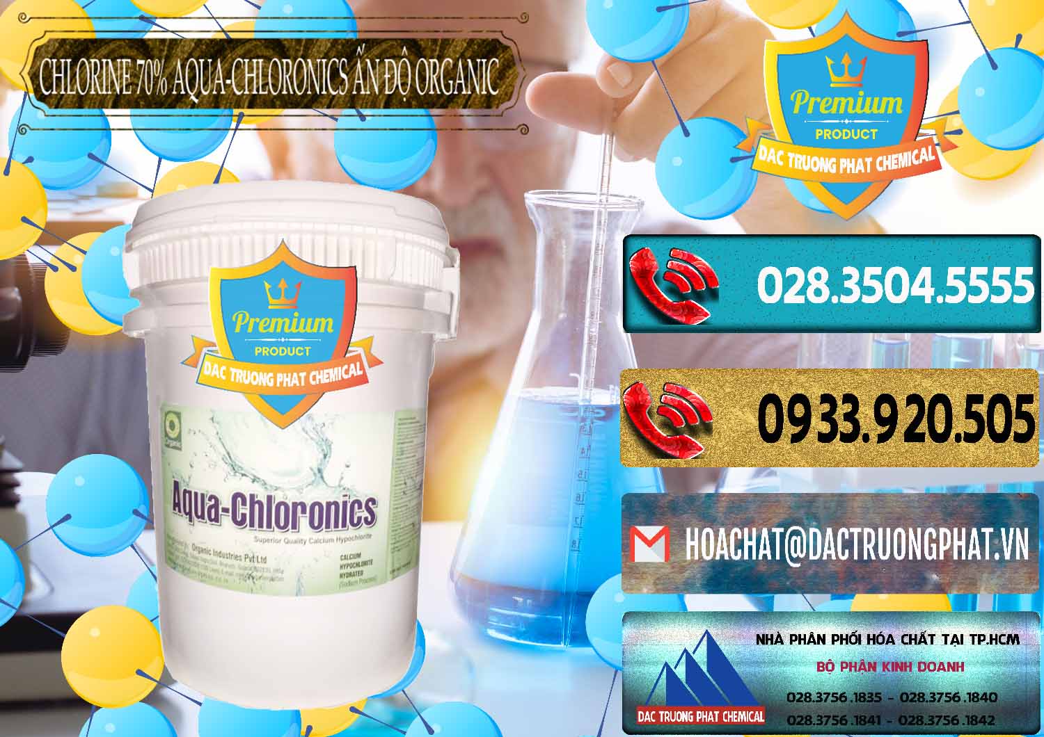 Chuyên bán ( cung cấp ) Chlorine – Clorin 70% Aqua-Chloronics Ấn Độ Organic India - 0211 - Cty cung cấp & nhập khẩu hóa chất tại TP.HCM - hoachatdetnhuom.com