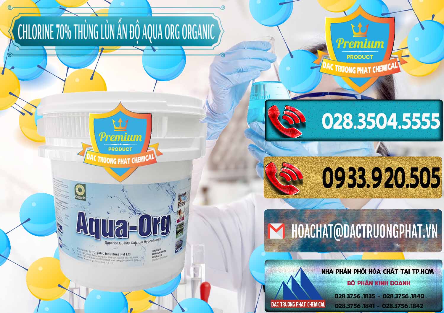 Đơn vị chuyên kinh doanh và bán Chlorine – Clorin 70% Thùng Lùn Ấn Độ Aqua ORG Organic India - 0212 - Cty cung cấp ( phân phối ) hóa chất tại TP.HCM - hoachatdetnhuom.com