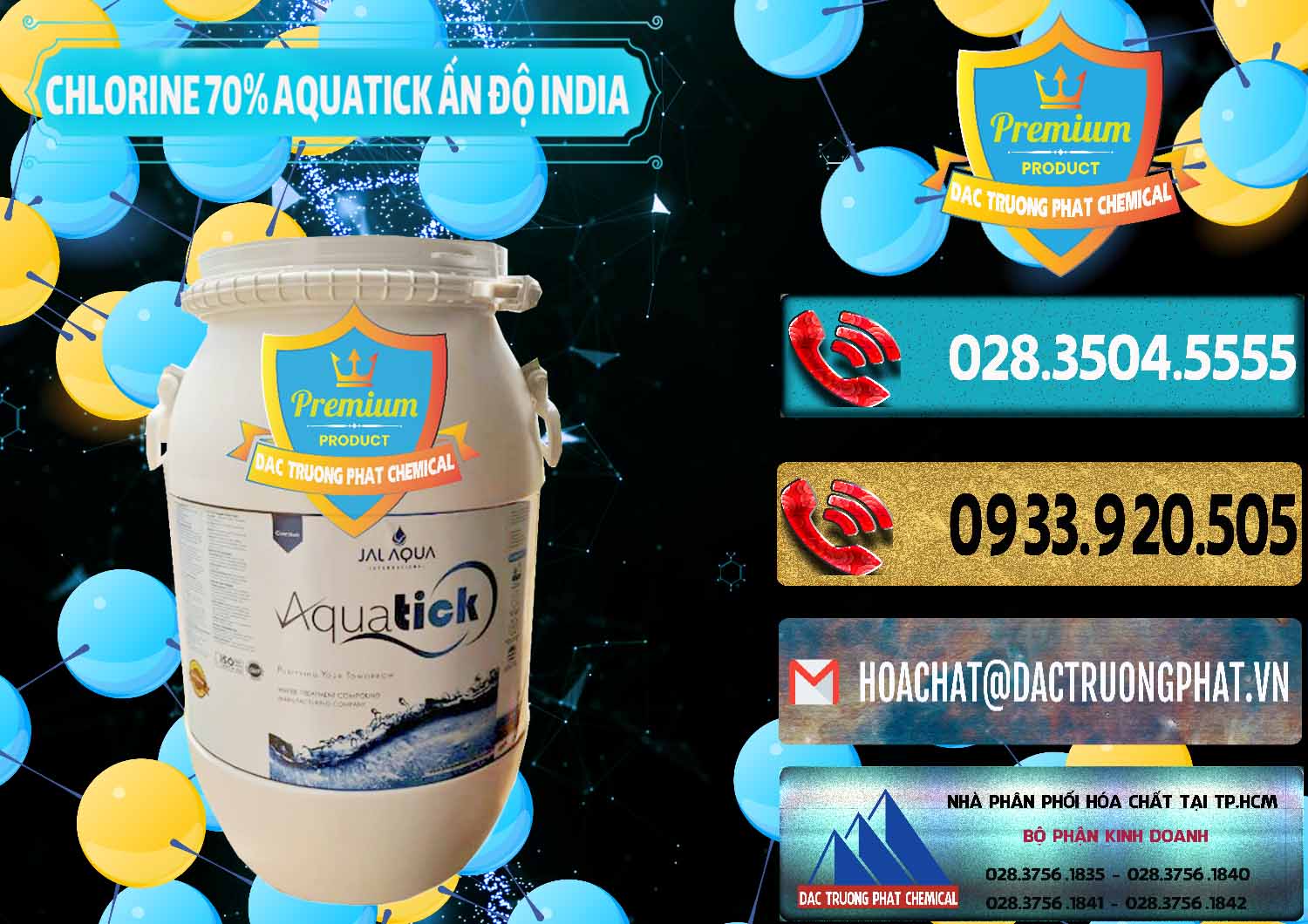 Cty chuyên kinh doanh & bán Chlorine – Clorin 70% Aquatick Jal Aqua Ấn Độ India - 0215 - Đơn vị cung cấp - bán hóa chất tại TP.HCM - hoachatdetnhuom.com