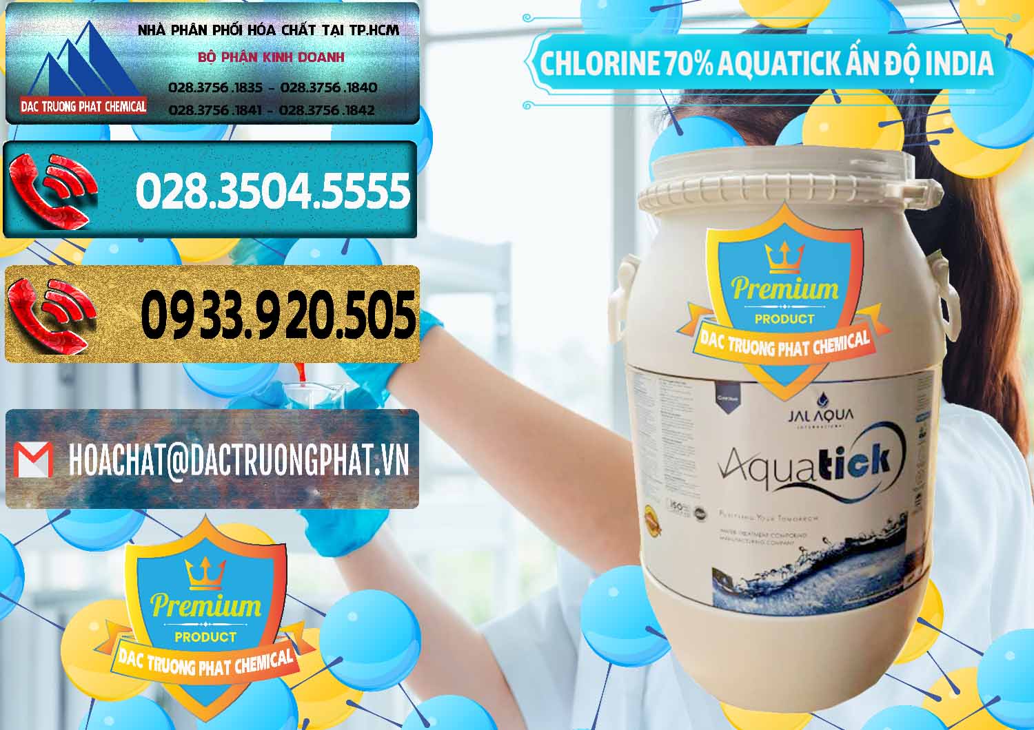 Chuyên cung cấp & bán Chlorine – Clorin 70% Aquatick Jal Aqua Ấn Độ India - 0215 - Cty kinh doanh _ phân phối hóa chất tại TP.HCM - hoachatdetnhuom.com