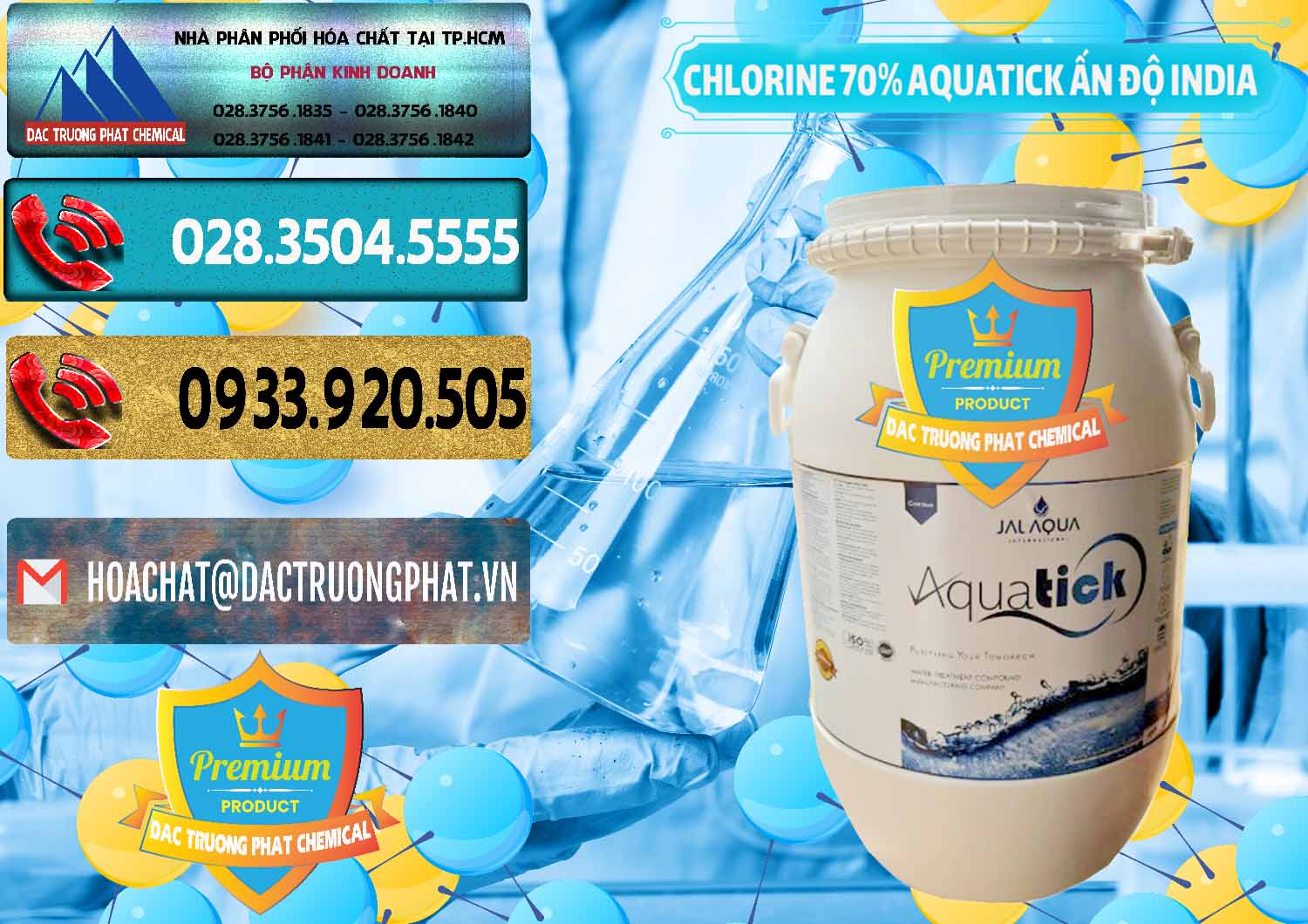 Nơi chuyên cung cấp ( bán ) Chlorine – Clorin 70% Aquatick Jal Aqua Ấn Độ India - 0215 - Nhà phân phối _ bán hóa chất tại TP.HCM - hoachatdetnhuom.com