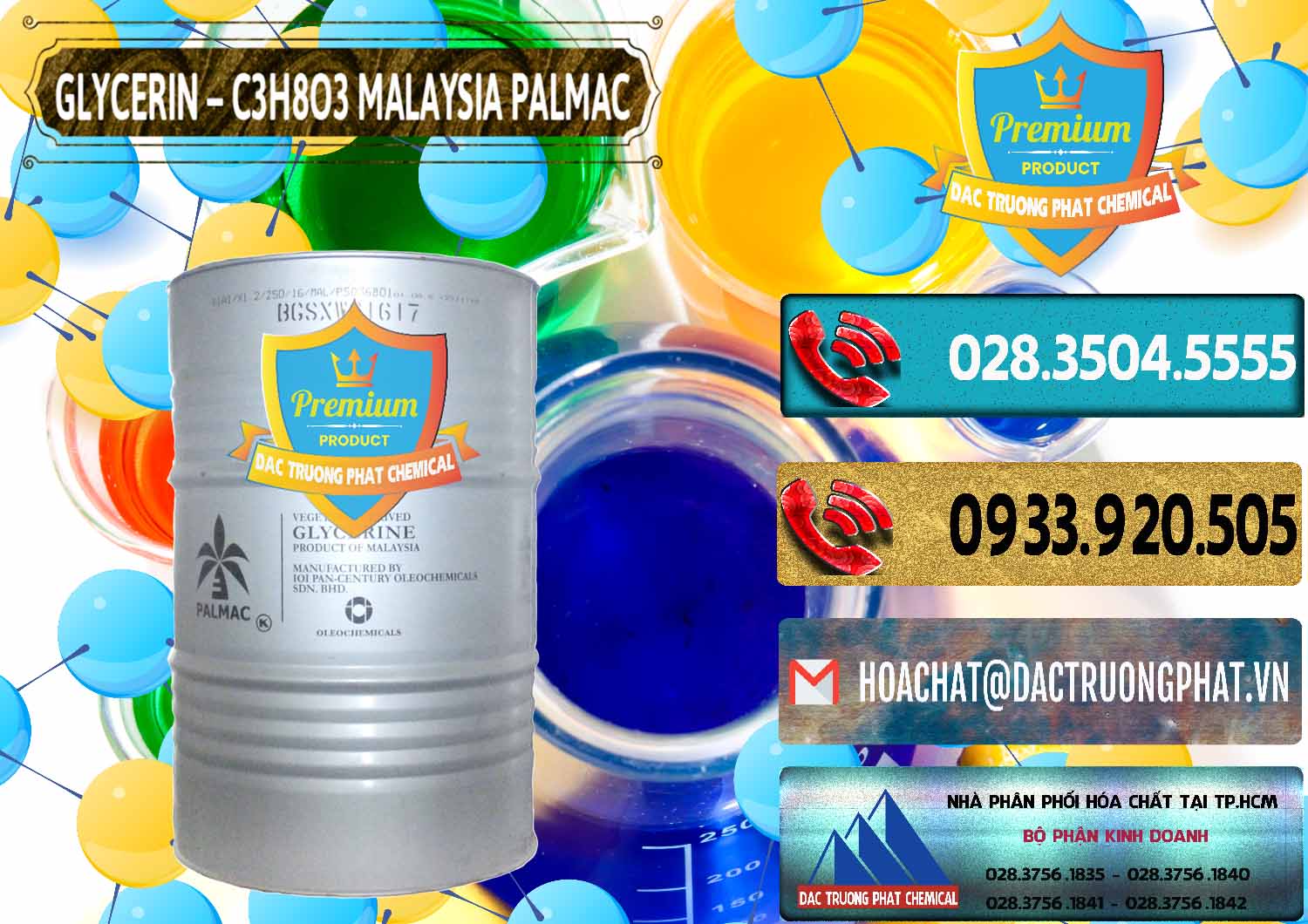 Cty phân phối và bán C3H8O3 Lỏng - Glycerin Dạng Lỏng Malaysia Palmac Đơn vị chuyên bán _ cung cấp Glycerin – C3H8O3 99.7% Malaysia Palmac - 0067 - Nơi cung cấp _ nhập khẩu hóa chất tại TP.HCM - hoachatdetnhuom.com