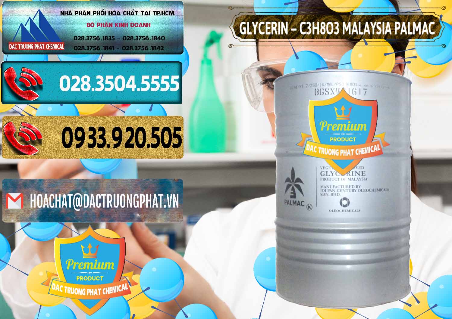 Glycerin – C3H8O3 99.7% Malaysia Palmac Bán & cung ứng Glycerin – C3H8O3 99.7% Malaysia Palmac - 0067 - Nơi chuyên cung cấp ( bán ) hóa chất tại TP.HCM - hoachatdetnhuom.com