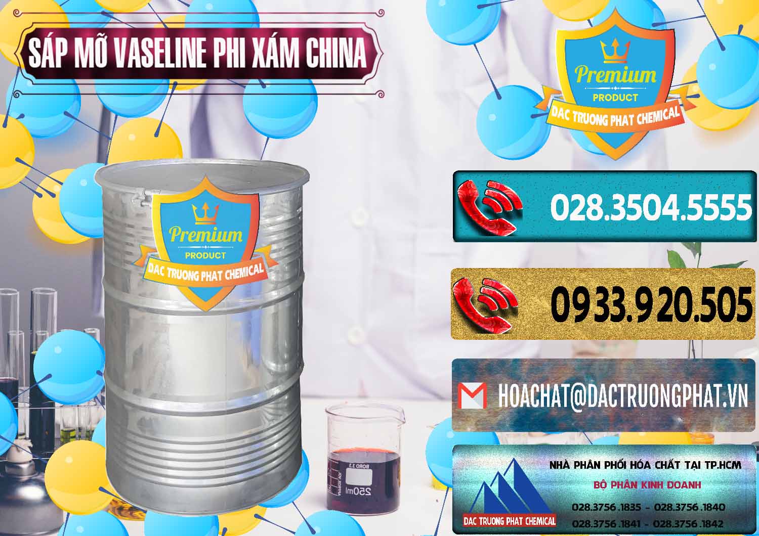 Cty chuyên nhập khẩu _ bán Sáp Mỡ Vaseline Phi Xám Trung Quốc China - 0291 - Nhà cung cấp _ phân phối hóa chất tại TP.HCM - hoachatdetnhuom.com