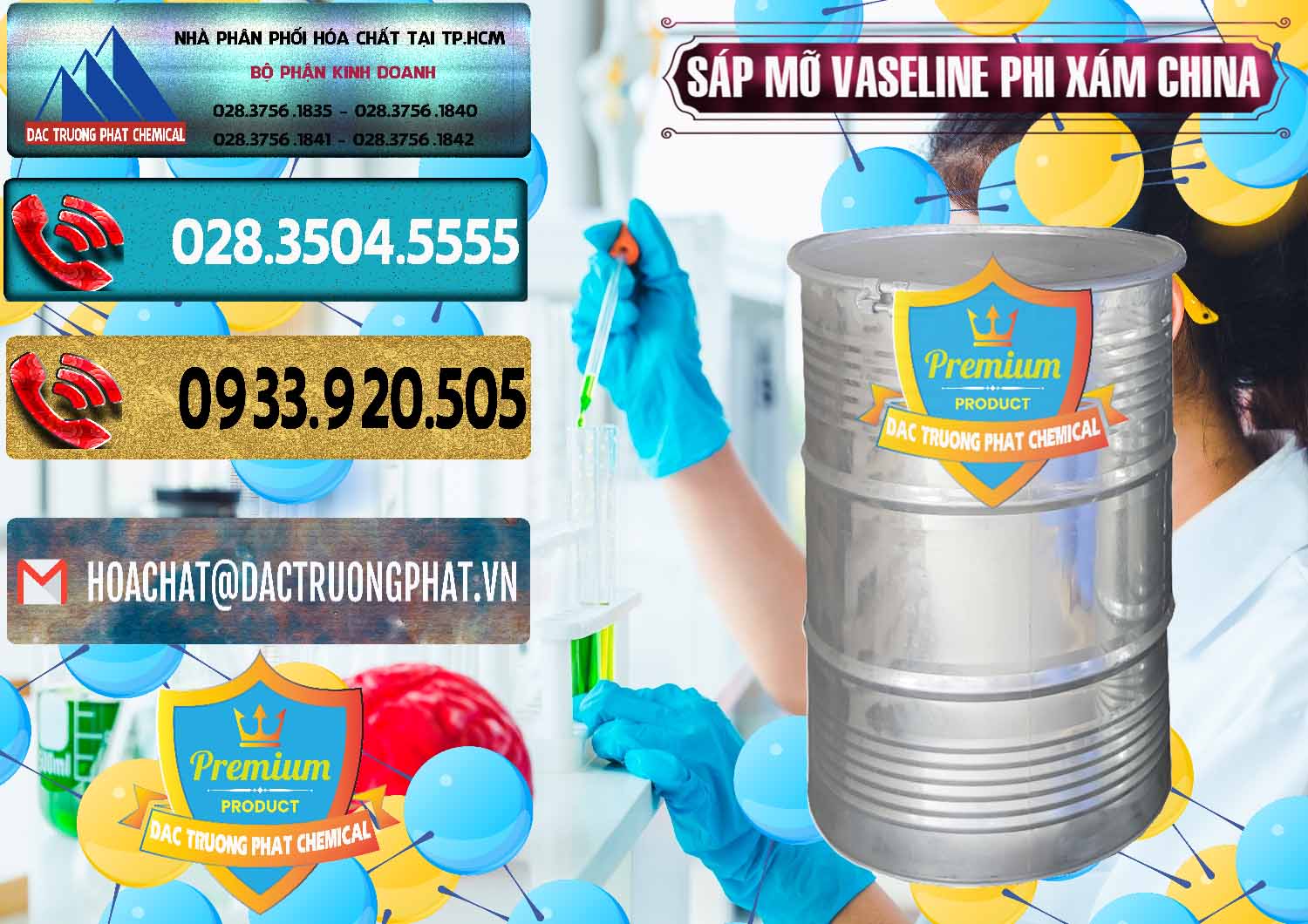 Cty chuyên bán _ cung cấp Sáp Mỡ Vaseline Phi Xám Trung Quốc China - 0291 - Nơi phân phối & bán hóa chất tại TP.HCM - hoachatdetnhuom.com