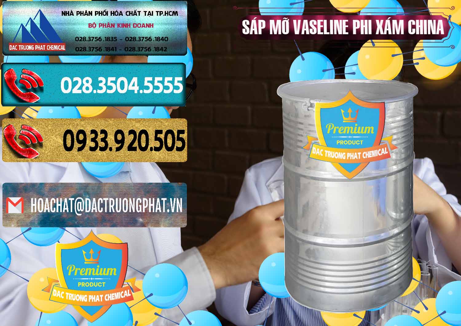 Công ty chuyên bán - phân phối Sáp Mỡ Vaseline Phi Xám Trung Quốc China - 0291 - Công ty nhập khẩu - phân phối hóa chất tại TP.HCM - hoachatdetnhuom.com