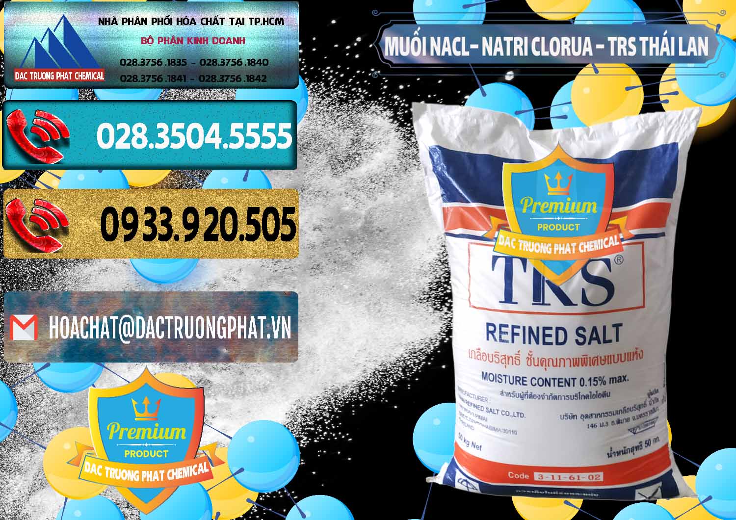 Đơn vị chuyên bán _ cung ứng Muối NaCL – Sodium Chloride TRS Thái Lan - 0096 - Chuyên phân phối và cung ứng hóa chất tại TP.HCM - hoachatdetnhuom.com