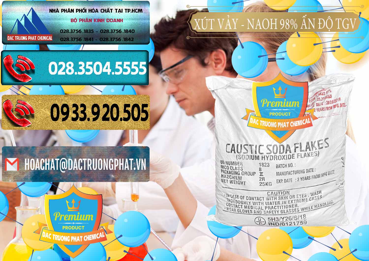 Công ty phân phối _ bán Xút Vảy - NaOH Vảy 98% TGV Ấn Độ India - 0169 - Cty chuyên cung cấp ( bán ) hóa chất tại TP.HCM - hoachatdetnhuom.com